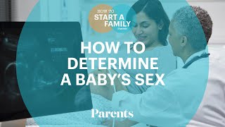 How to Determine a Baby's Sex | How to Start a Family | Parents