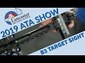 B3 Target Sight at ATA 2019 | LancasterArchery.com