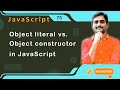 Object literal vs. Object constructor in JavaScript - JavaScript Tutorial 75 🚀