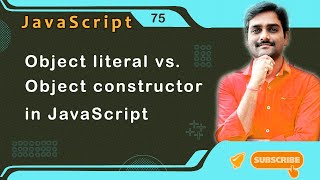 Object literal vs. Object constructor in JavaScript - JavaScript Tutorial 75 🚀