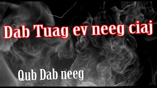 Dab tuag ev neeg ciaj (Qub dab neeg)  6/8/2023