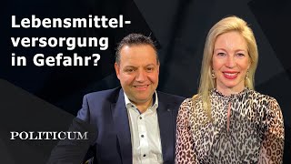 Politicum - Lebensmittelversorgung in Gefahr?