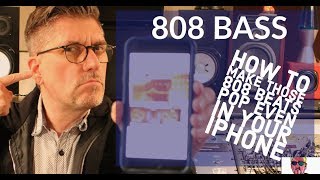 808 Bass - How To Make Those 808 Beats Pop Even On Your iPhone