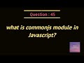 what is commonjs module in Javascript?