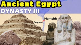 Ancient Egypt Dynasty by Dynasty - Third Dynasty and the First Pyramids of Egypt / Dynasty III