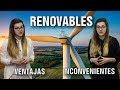 ENERGÍAS RENOVABLES: VENTAJAS E INCONVENIENTES