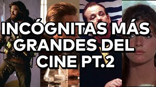 ¿Cuales son las Incognitas del cine? P.T2