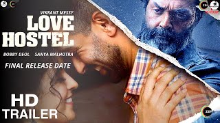 LOVE HOSTEL | Official Trailer | Zee5 | Vikrant Messy, Sanya M, Bobby Deol | Love Hostel Trailer