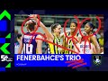 Fenerbahce's Unstopabble Trio I Melissa Vargas + Arina Fedorovtseva + Ana Cristina