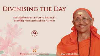 212 - Divinising the Day 09 I Swamini Ma Gurupriya