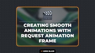 Creating Smooth Animations with Request Animation Frame