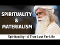 Spirituality - A True Lust For Life || Sadhguru