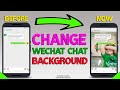 How to Change WeChat Chat Background? WeChat Tips & Tricks