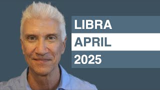 LIBRA April 2025 Forecast - Amazing Predictions!