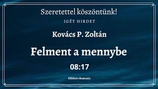 Kovács P. Zoltán - Felment a mennybe