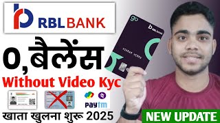 No Document - No Video Kyc | RBL Bank Account Open Online 2025 | RBL Zero Balance Account Opening