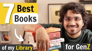 The 7 Books that changed my Life | Must read for Self Growth