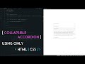 COLLAPSIBLE ACCORDION - Using Only HTML | CSS