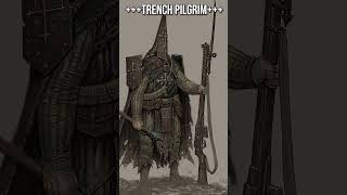 The Trench Pilgrim is God’s ultimate soldier (Trench Crusade Lore)