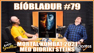 Bíóblaður #79 - Mortal Kombat 2021 með Diðriki Steins