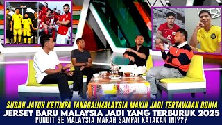 BAGAIMANA BISA BERSAING❗PUNDIT SE MALAYSIA MARAH JERSEY MALAYSIA JADI YANG TERBURUK DI ASIA 2025??