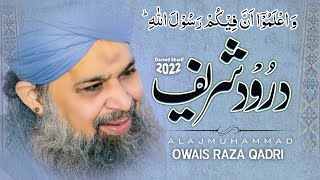 Durood Sharif || Owais Raza Qadri || 2022