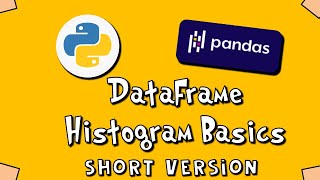 Pandas DataFrame Histogram Basics - SV - #10