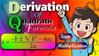 Deriving Quadratic Formula, their Sum \u0026 Multiplication #mathvisualization