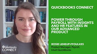 Power through payroll with insights & HR features in our Advanced product | QuickBooks Connect 2021