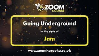 Jam - Going Underground - Karaoke Version from Zoom Karaoke