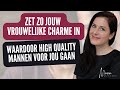 De 5 vrouwelijke eigenschappen die high quality mannen aantrekkelijk vinden