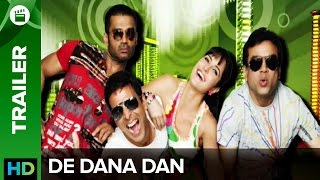 De Dana Dan - Official Trailer | Akshay Kumar, Katrina Kaif, Suniel Shetty and Sameera Reddy.