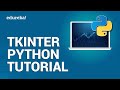 Tkinter Python Tutorial | Python GUI Programming Using Tkinter Tutorial | Python Training  | Edureka