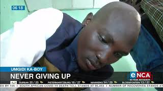 Umgidi Ka-boy | WATCH | Never giving up