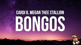 Cardi B - Bongos (Lyrics) feat. Megan Thee Stallion