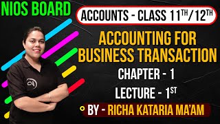 Accounting for Business Transaction | Lec 1 | Ch 4 | By Richa Kataria | NIOS पाठशाला |NIOS Pathshala