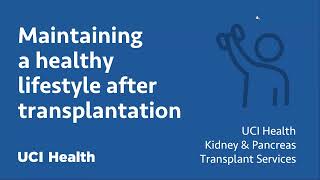 Healthy lifestyle after your transplant