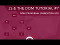 JavaScript DOM Tutorial #7 - Traversing the DOM (part 1)