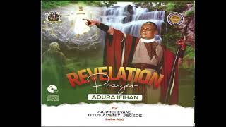 REVELATION PRAYER  || PROPHET T.A JEGEDE