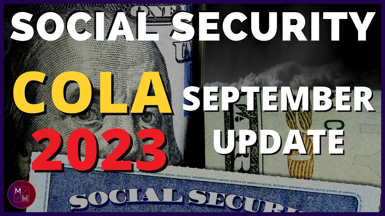 Social Security 2023: Social Security COLA 2023 Sept Update SSA SSDI ...