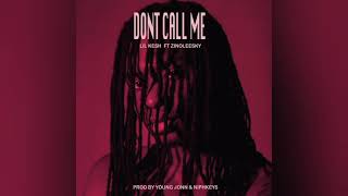 Lil Kesh feat. Zinoleesky - Don't Call Me