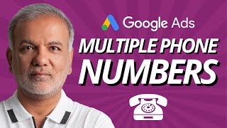 Google Ads Call Ads - How To Use Multiple Phone Numbers In Google Call Ads