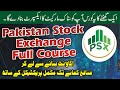 Pakistan Stock Exchange Full Complete Course | PSX Trading Tutorial