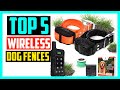 ✅Top 5 Best Wireless Dog Fences in 2024 Reviews