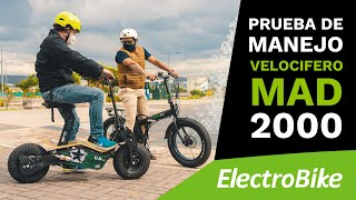 Prueba de manejo VELOCIFERO MAD de 2000 watts