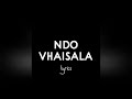 Prifix - Ndo Vhaisala (feat. Ramzeey) OFFICIAL LYRICS