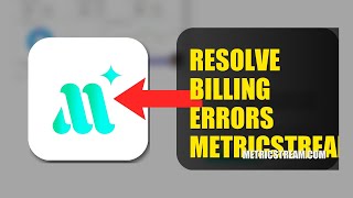 How To Resolve Billing Errors On MetricStream 2026 (FAST METHOD)