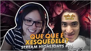 O QUE QUE É XESQUEDELE - STREAM HIGHLIGHTS #26 - CAMILOTA XP