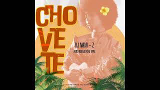 Dj Nani-Z: Chovete Mixtape afro tech