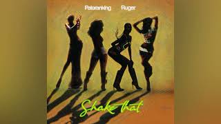 Patoranking - Shake That Ft. Ruger (Official Audio)